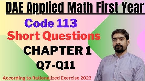 Short Questions on Quadratic Equations | DAE Math 113 & 123 Chapter 1 Solutions | Q no 7 to 11