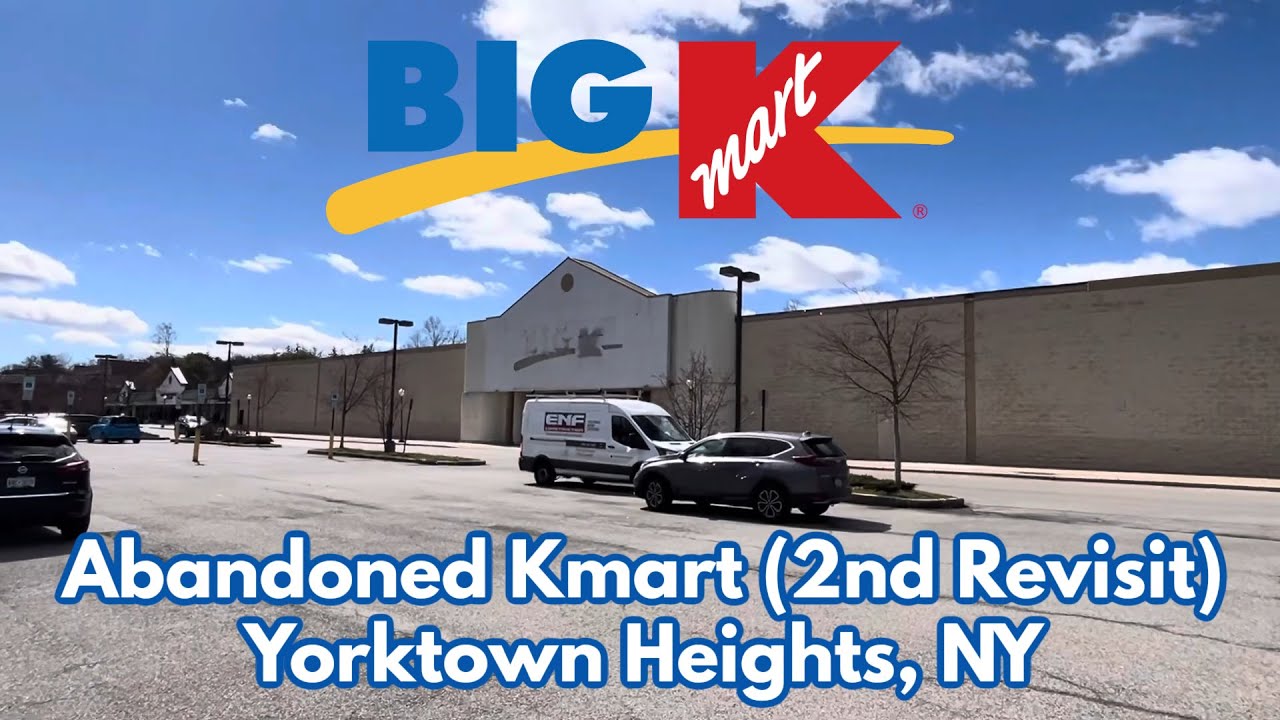 2nd Revisit of the Abandoned Kmart in Yorktown Heights (Former Caldor) YouTube