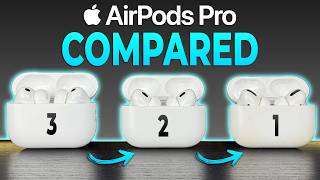 Airpods Pro 3 Vs 2 Vs 1 - Whats Actually Changed?