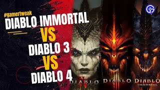 Diablo 4 Vs Diablo Immortal Vs Diablo 3: All Features, Gameplay and More!