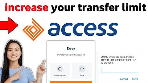 How to increase your transfer limit on the Access Bank app 2024