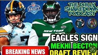 BREAKING! Eagles SIGN T Mekhi Becton GENIUS MOVIE | The Philly Shakedown Pocast | Draft Recap