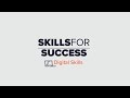 Skills for success  digital skills