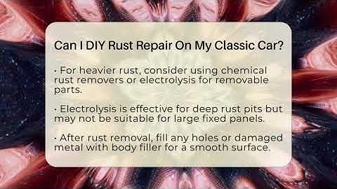 Can I DIY Rust Repair On My Classic Car? - Car Collector Enthusiasts