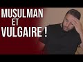 Musulman et vulgaire  rachid eljay