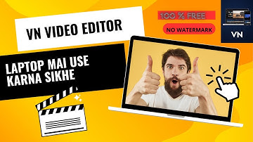 How to Install Vn Video Editor PC | Laptop Me VN App Kaise Download Kare |  How to Use VN Editor