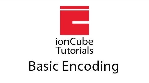 Basic Encoding - ionCube Tutorials