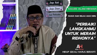 PERBAIKI LANGKAHMU UNTUK MERAIH RIDHONYA || Abah Heru || Kajian Alam Hikmah