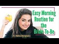 Skincare & Fitness Routine for the bride-to-be  Neha Ranglani