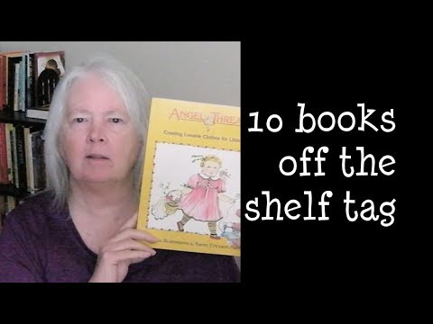 Pull 10 Books Off the Shelf and Talk About Them Tag