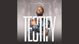 Testify  Kelontae Gavin