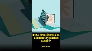 Openai Liderliği Kaybediyor Claude Neden Profesyonellerin Favorisi?