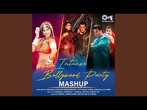 Intense Bollywood Party (Mashup)