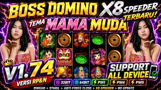 BIAR SEGERR 🔥 BOSS DOMINO X8 SPEEDER TERBARU 1.74 RP N TEMA MAMA MUDA