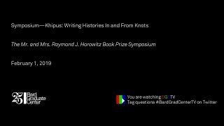 Symposium—Khipus: Writing Histories In and From Knots (Introduction)