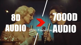 Stephen Sanchez - Until I Found You (7000D AUDIO | Not 8D Audio) Use HeadPhone | Subscribe