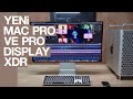 Yeni Mac Pro ve Pro Display XDR 🖥