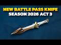 New Season 2026 Act 3 Battle Pass Knife Skin in Valorant (Ingame)