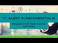 IT Audit for Beginners - Training on Introduction to IT Audit, IT Controls, and Controls Testing