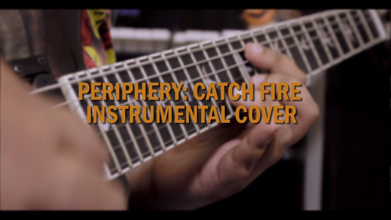 Periphery III Catch Fire Instrumental Cover YouTube