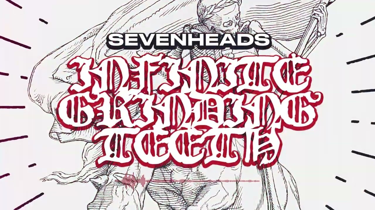 SEVENHEADS - Infinite Grinding Teeth (Official Stream)