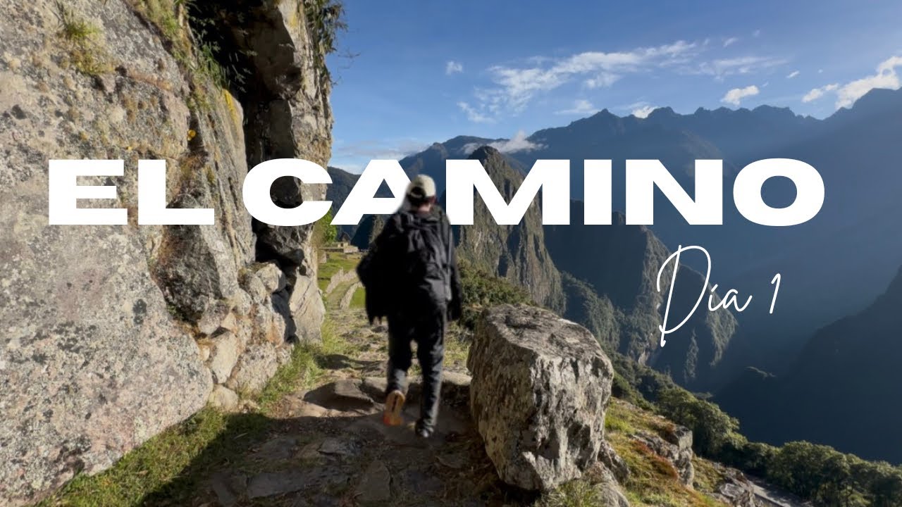 El Camino Inca // Día 1 El inicio 