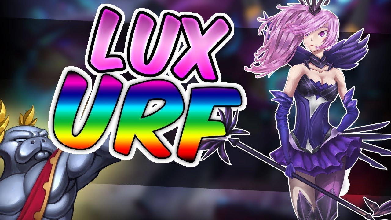 Urf Lux (kanser oldular) lol