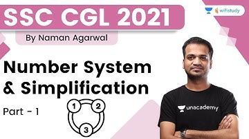 Number System & Simplification | Part-1 | Maths | SSC CGL 2021 | Wifistudy | Naman Agrawal
