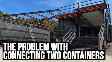 The PROBLEM with Connecting Two Shipping Containers | Building a SHIPPING CONTAINER HOME