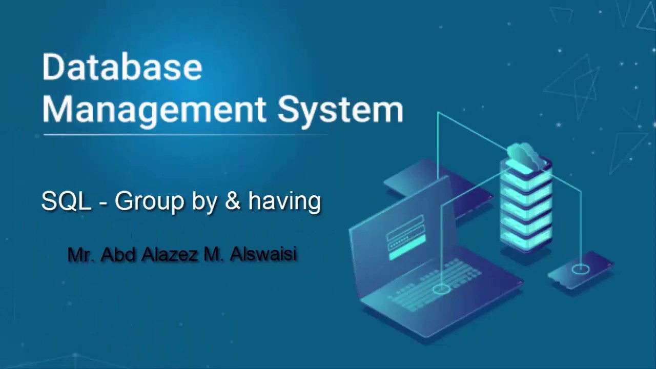 Lec 8 - SQL - Group by and Having - YouTube