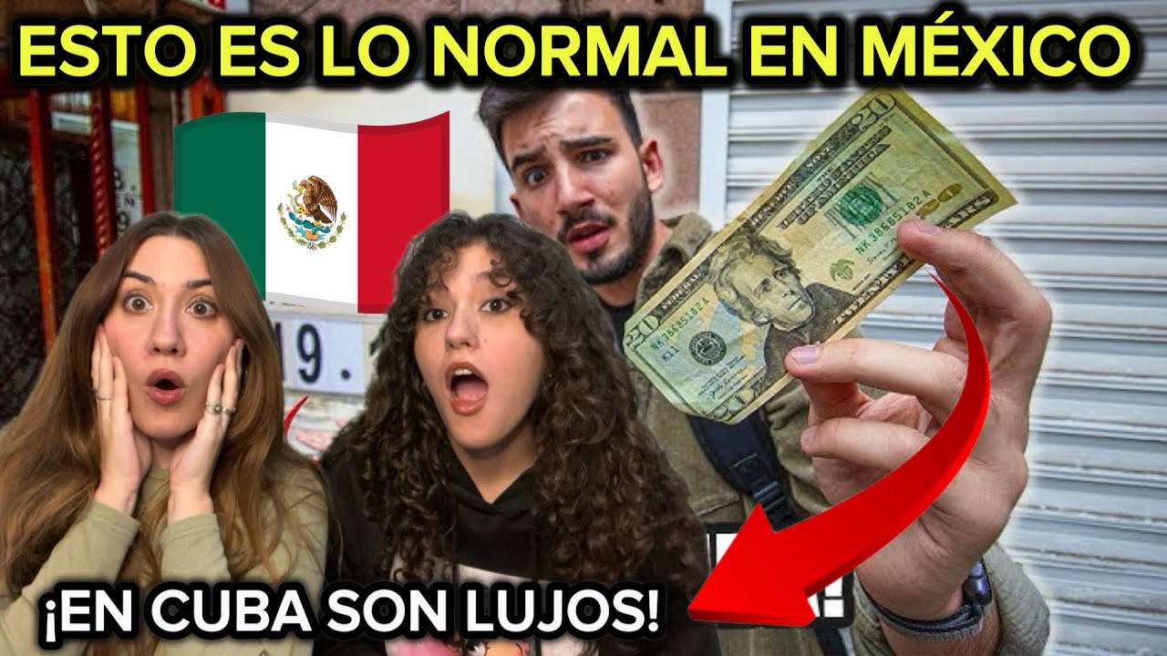 🇨🇺COSAS COTIDIANAS EN MÉXICO QUE EN CUBA SON LUJOS😱🇲🇽| CUBANAS REACCIONAN