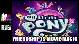 FRIENDSHIP IS MOVIE MAGIC! - My Little Pony The Movie Review