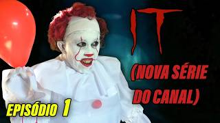 IT - A COISA: PENISWISE RETORNA Episódio 1