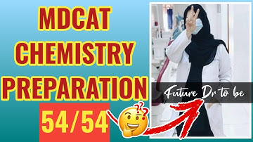 MDCAT CHEMISTRY LECTURES |54/54 🔥💯 Recommended by @DrMarriamDildar
