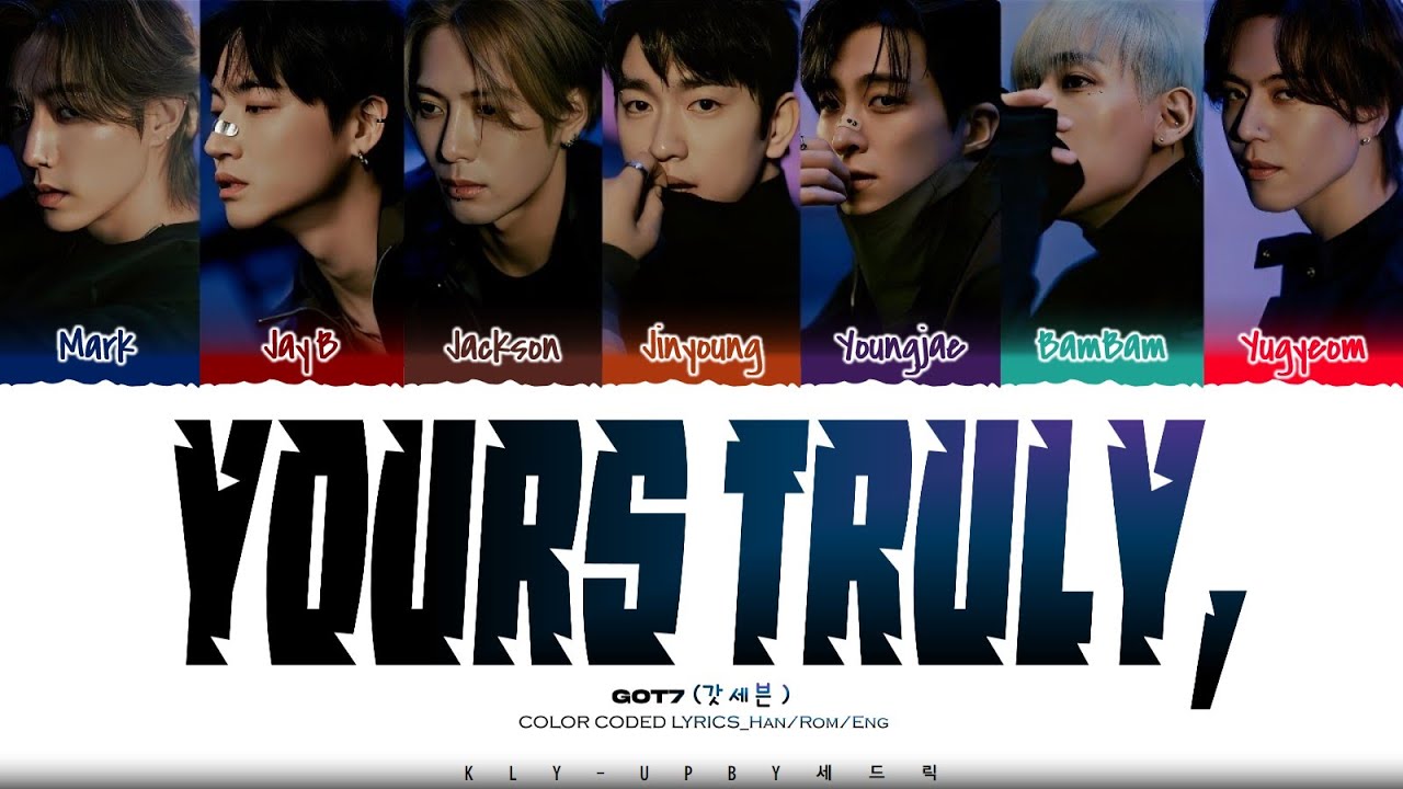 GOT7 (갓세븐) - '우리가 할수있는 말은(Yours Truly,)' Lyrics (Color Coded Lyrics)_Han_Rom_Eng