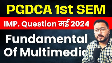 📚PGDCA 1 FUNDAMENTAL OF MULTIMEDIA IMP QUESTIONS FOR EXAM #dca #pgdca #computer