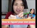 HOW TO RIPPED YOUR OWN JEANS || DIY AND EASY WAY STEP || LHIZ VLOGS