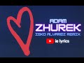 Adam Zhurek Isko Alvarez Remix текст Adam Zhurek 
