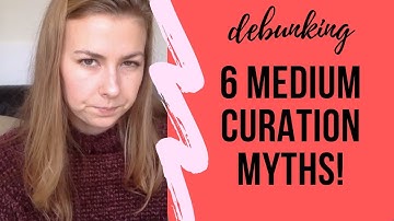 Debunking Medium Curation Myths