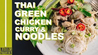 Thai Green Chicken Curry with Noodles - Marion's Kitchen