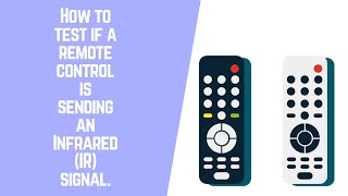 How to test if a remote control is sending an Infrared (IR) signal. screenshot 1
