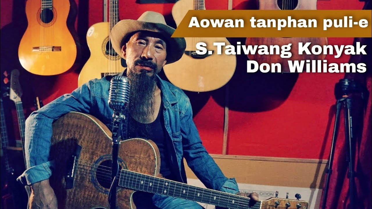 Aowan tanphan puli e  S Taiwang Konyak Don Williams