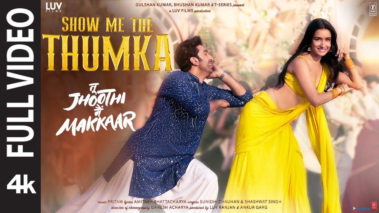 Show Me The Thumka Full Tu Jhoothi Main Makkaar RanbirShraddhaPritamSunidhiShashwatAmitabh B