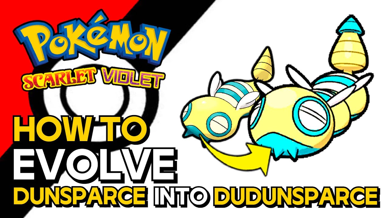 Pokemon Scarlet & Violet - How To Evolve Dunsparce Into Dudunsparce ...