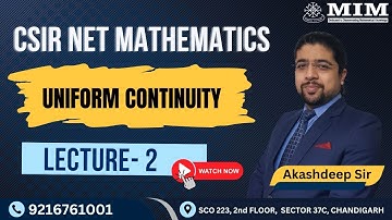 CSIR NET Mathematics- Uniform Continuity Lec 2 |Akashdeep Sir | GATE | IIT JAM | Asst Prof | TGT PGT