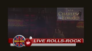 Live Rolls-Rock Charles Edward