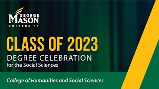 George Mason University | Spring 2023 Commencement | CHSS II | May 18, 2023 – 6:30pm ET
