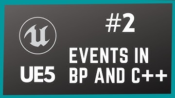 Unreal Engine 5 Beginner Course | #2 Events Basics in UE5 Blueprints and C++