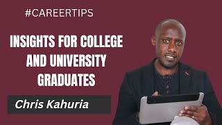 INSIGHTS FOR COLLEGE AND UNIVERSITY GRADUATES|| NAVIGATING THE 21ST CENTURY MARKETPLACE