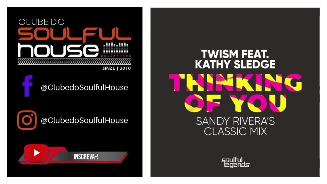 Twism Feat. Kathy Sledge  - Thinking Of You (Sandy Rivera's Classic Mix)